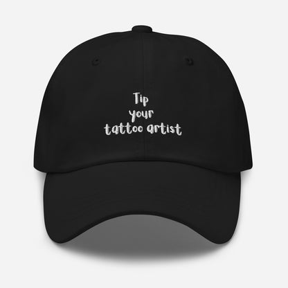 Tip Your Tattoo Artist Dad hat